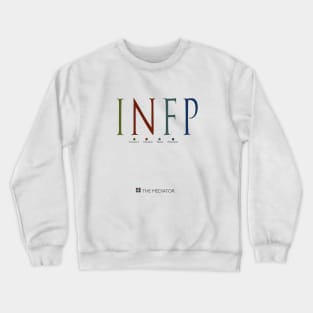 INFP The Mediator, Myers-Briggs Personality Type Crewneck Sweatshirt